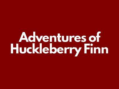 The Adventures of Huckleberry Finn is written by Mark Twain.